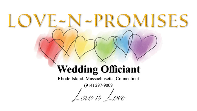 Love-N-Promises
Boston, Massachusetts & Providence, Rhode Island LGBT Wedding Officiant - Love-N-Promises