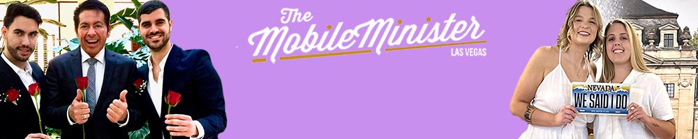 The Mobile Minister Las Vegas -
Las Vegas, Nevada LGBT Wedding Minister